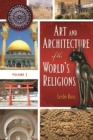 Art and Architecture of the World's Religions : [2 volumes] - eBook