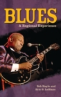 Blues : A Regional Experience - eBook