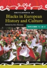 Encyclopedia of Blacks in European History and Culture : [2 volumes] - eBook