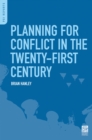 Planning for Conflict in the Twenty-First Century - eBook