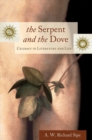 The Serpent and the Dove : Celibacy in Literature and Life - eBook