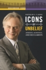Icons of Unbelief : Atheists, Agnostics, and Secularists - eBook