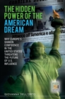 The Hidden Power of the American Dream : Why Europe's Shaken Confidence in the United States Threatens the Future of U.S. Influence - eBook