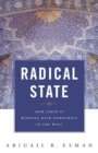 Radical State : How Jihad Is Winning Over Democracy in the West - eBook