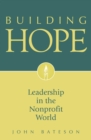 Building Hope : Leadership in the Nonprofit World - eBook