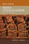 Daily Life in Maya Civilization - eBook