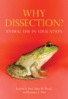 Why Dissection? : Animal Use in Education - eBook