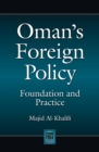 Oman's Foreign Policy : Foundation and Practice - eBook