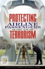 Protecting Airline Passengers in the Age of Terrorism - eBook