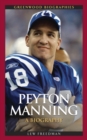 Peyton Manning: A Biography : A Biography - eBook