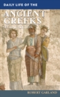 Daily Life of the Ancient Greeks - eBook