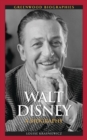 Walt Disney: A Biography : A Biography - eBook