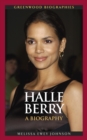 Halle Berry : A Biography - eBook