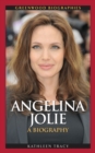 Angelina Jolie : A Biography - eBook