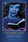 The Inside Light : New Critical Essays on Zora Neale Hurston - eBook