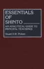 Essentials of Shinto: An Analytical Guide to Principal Teachings : An Analytical Guide to Principal Teachings - eBook