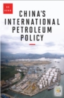 China's International Petroleum Policy - eBook