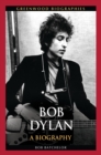 Bob Dylan: A Biography - eBook