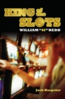King of the Slots : William "Si" Redd - eBook