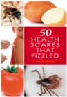 50 Health Scares That Fizzled - eBook
