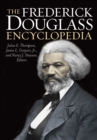 The Frederick Douglass Encyclopedia - eBook