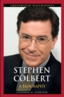 Stephen Colbert: A Biography - eBook