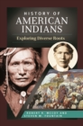 History of American Indians : Exploring Diverse Roots - eBook
