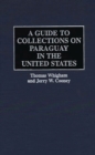 A Guide to Collections on Paraguay in the United States - eBook
