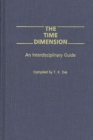 The Time Dimension : An Interdisciplinary Guide - eBook