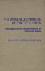 The Unfulfilled Promise of Synthetic Fuels: Technological Failure, Policy Immobilism, or Commercial Illusion - eBook