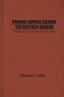 From Open Door to Dutch Door : An Analysis of U.S. Immigration Policy Since 1820 - eBook