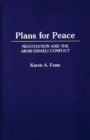 Plans for Peace : Negotiation and the Arab-Israeli Conflict - eBook