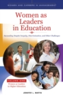 Women as Leaders in Education : Succeeding Despite Inequity, Discrimination, and Other Challenges [2 volumes] - eBook