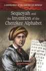 Sequoyah and the Invention of the Cherokee Alphabet - eBook