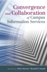 Convergence and Collaboration of Campus Information Services - eBook