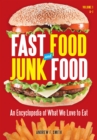 Fast Food and Junk Food : An Encyclopedia of What We Love to Eat [2 volumes] - eBook