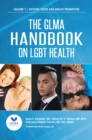 The GLMA Handbook on LGBT Health : [2 volumes] - eBook