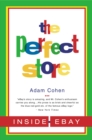 The Perfect Store : Inside Ebay - eBook