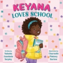 Keyana Loves School - Book