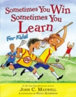 Sometimes You Win - Sometimes You Learn For Kids - Book