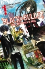 Black Bullet, Vol. 1 (light novel) : Those Who Would Be Gods - Book