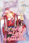 Of the Red, the Light, and the Ayakashi, Vol. 6 - Book