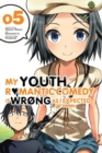 My Youth Romantic Comedy is Wrong, As I Expected, Vol. 5 (light novel) - Book