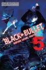 Black Bullet, Vol. 5 (light novel) : Rentaro Satomi, Fugitive - Book