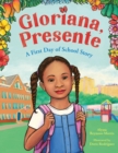 Gloriana, Presente : A First Day of School Story - Book