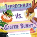 Leprechaun vs. Easter Bunny - Book