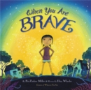 When You Are Brave - Book