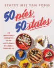 50 Pies, 50 States : An Immigrant's Love Letter to the United States Through Pie - Book