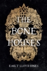 The Bone Houses - Book