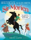 Sir Morien : The Legend of a Knight of the Round Table - Book